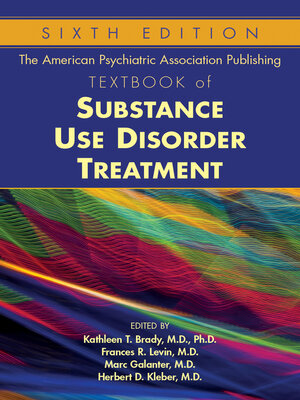 cover image of The American Psychiatric Association Publishing Textbook of Substance Use Disorder Treatment